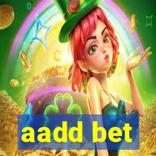 aadd bet